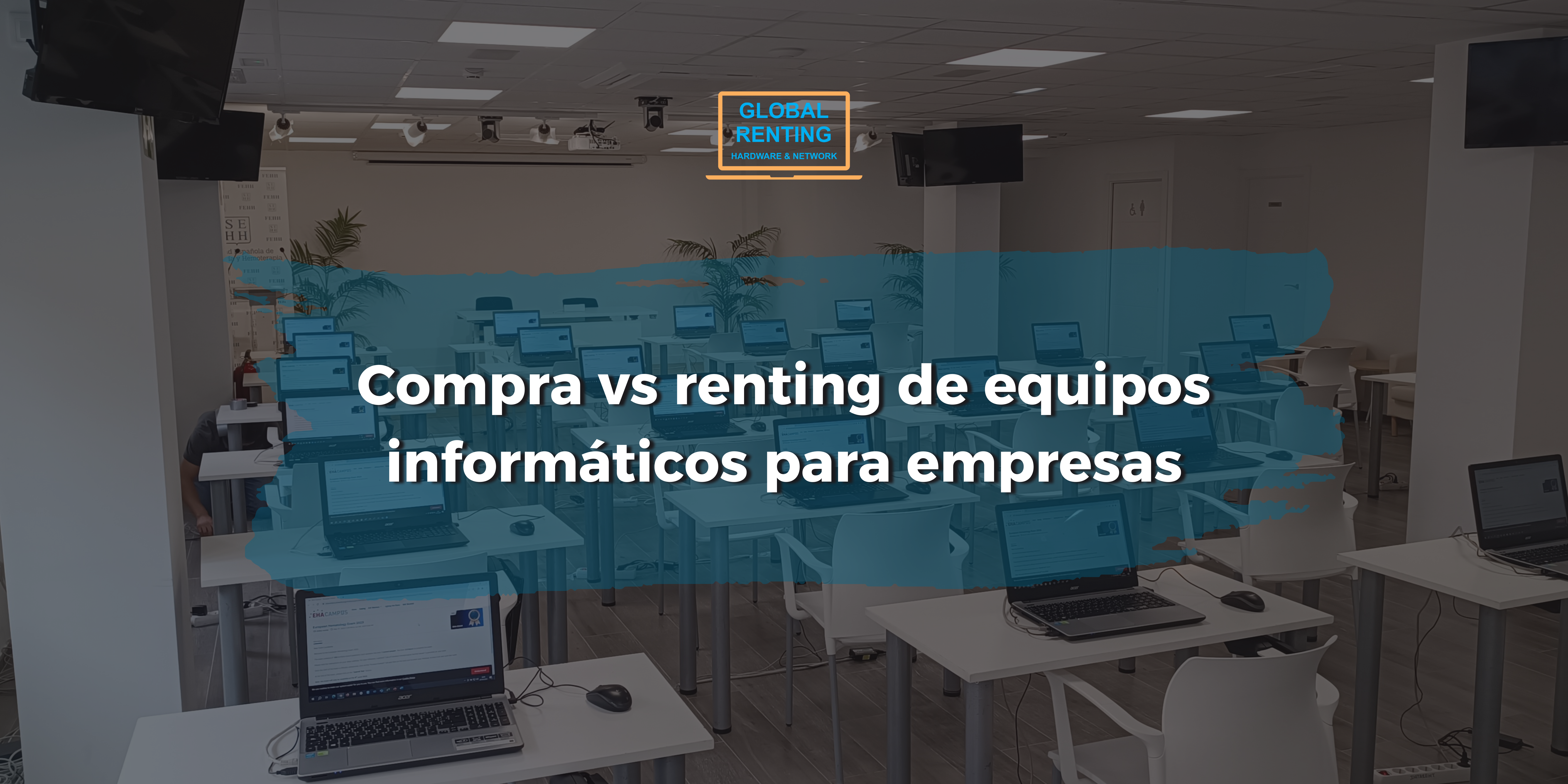 Compra vs renting de equipos informáticos para empresas